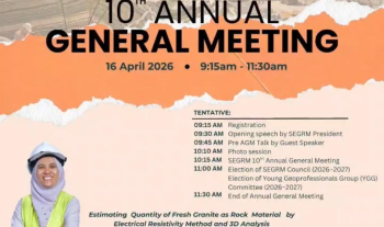 SEGRM 10th Annual General Meeting - "Estimating Quantity of Fresh Granite as Rock Material by Electrical Resistivity Method and 3D Analysis" by Assoc. Prof. Dr. Haryati Awang, Lecturer from Faculty of Civil Engineering Technlogy, UMPSA on 16 April 2026 